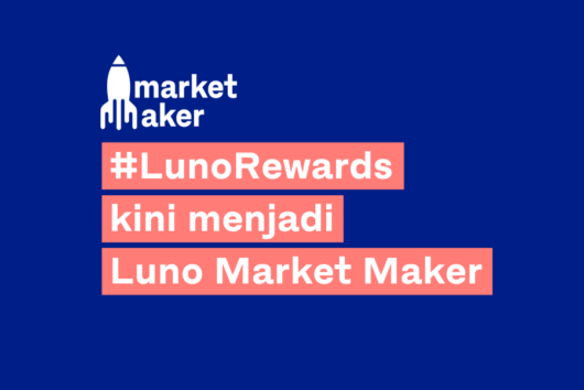 Dapatkan cashback hingga Rp50 juta dari Luno Market Maker!